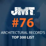 JMT ranked #76 on Architectural Record's top 300 list
